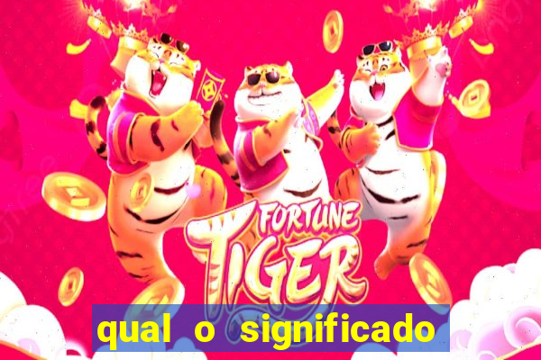 qual o significado do jogo